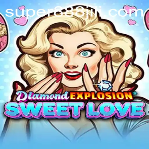 DiamondExplosionSweetLove: A Thrilling New Gaming Experience
